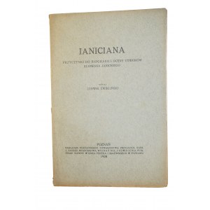 ĆWIKLIŃSKI Ludwik - Ianiciana przyczynki do biografii i oceny utworów Klemensa Janickiego, Poznań 1928