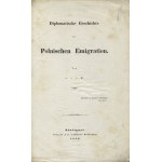 BINDER, Wilhelm Christian - Diplomatische Geschichte der polnischen Emigration / von xxxr. Stuttgart 1842...