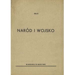 KOZICKI, Stanisław - Naród i wojsko / Miles. Warszawa 1943, Wydawnictwo D. I...