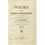 KRASZEWSKI, Józef Ignacy - Polska w czasie trzech rozbiorów 1772-1799: studya do historyi ducha i obyczaju. T...