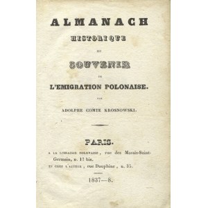 KROSNOWSKI, Adolf Tabasz - Almanach historique ou Souvenir de l’émigration polonaise / par Adolphe Krosnowski...