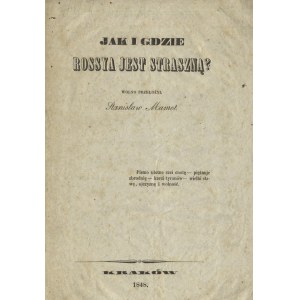 MESSENHAUSER, Wenzel - Jak i gdzie Rossya jest straszną? / wolno przełożył Stanisław Mamot. Kraków 1848, b...