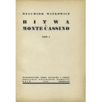 WAŃKOWICZ, Melchior - Bitwa o Monte Cassino. T. 1-3. Rzym 1945-1947, Wyd. Oddz...