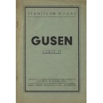 NOGAJ, Stanisław - Gusen: pamiętnik dziennikarza. Cz. 1-3. Katowice - Chorzów 1945-[1946], nakł. Komitetu b...