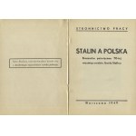 STALIN a Polska: broszurka poświęcona 70-tej rocznicy urodzin Józefa Stalina. Warszawa 1949...