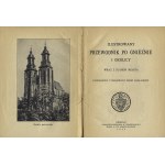 ILUSTROWANY przewodnik po Gnieźnie i okolicy wraz z planem miasta / uzupeł. i popr. przez nakładców...