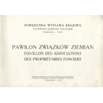 PAWILON związków ziemian = Pavillon des associations des propriétaires fonciers...