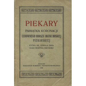 PIEKARY: pamiątka koronacji cudownego obrazu Matki Boskiej Piekarskiej...