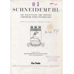 [PIŁA] Schneidemühl: die Hauptstadt der Provinz Grenzmark Posen-Westpreussen / hrsg. vom Magistrat...