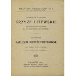 PIŁSUDSKI, Bronisław; Wiktor, Jan - [1] Krzyże litewskie / Bronisław Piłsudski...