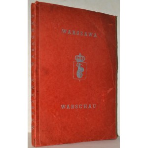 PRZYPKOWSKI, Tadeusz - Warszawa = Warschau. Warschau 1936, b. wyd. 24 cm, s. 19, [3], k. tabl. [40] z ilustr...