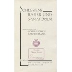 SCHLESIENS Bäder und Sanatorien / hrsg vom Schlesischen Bäderverband. Breslau 1928, Verlag Georg Ollendorff...