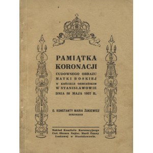 ŻUKIEWICZ, Konstanty Maria - Pamiątka koronacji cudownego obrazu Matki Boskiej...