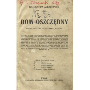 ALBINOWSKA - Dom oszczędny / Juliuszowa Albinowska. 2. znacznie uzupeł. wyd. Lwów [1910], Gubrynowicz i Syn...