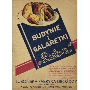 BUDYNIE i galaretki „Luba”. B. m. i r. [nie przed 1933], Lubońska Fabryka Drożdży. 17 cm, s. 23. Tyt. na okł...