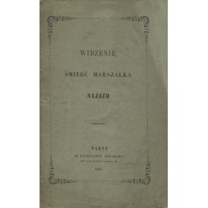 KAMIEŃSKI, Mikołaj Korwin - Widzenie; Śmierć marszałka; Najazd. Paryż 1857, Księgarnia Polska. 22 cm, s. 23...