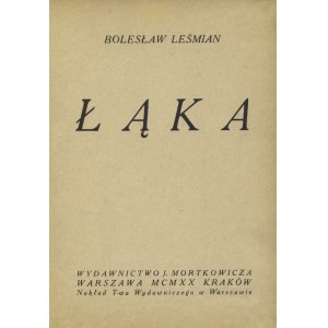 LEŚMIAN, Bolesław - Łąka. Warszawa 1920, Wydawnictwo J. Mortkowicza; Towarzystwo Wydawnicze. 18 cm, s. 192...