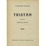 MANN, Tomasz - Tristan. Przełożył Leopold Staff. Warszawa 1924, Wydawnictwo B. Rudzki. 19 cm, s. [4], 162...