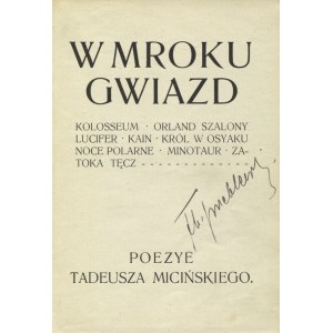 MICIŃSKI, Tadeusz - W mroku gwiazd / poezye Tadeusza Micińskiego; [z rys. Stanisława Wyspiańskiego]...