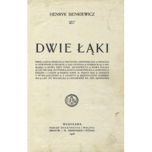 SIENKIEWICZ, Henryk - Dwie łąki. Warszawa 1908, Gebethner i Wolff. 18 cm, s. [4], 243, [2]; opr. z epoki: ppł...