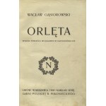 GĄSIOROWSKI, Wacław - Orlęta: wybór powieści wojskowych napoleońskich. Lwów; Warszawa 1905...