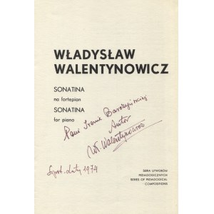 WALENTYNOWICZ, Władysław - Sonatina na fortepian = Sonatina for piano. Warszawa [1973], Agencja Autorska...