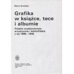 GROŃSKA, Maria - Grafika w książce, tece i albumie...