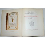 GRUEL, Léon - Manuel historique et bibliographique de l’amateur de reliures. [1]-2. partie. Paris 1887-1905...