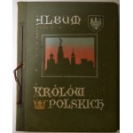 MATEJKO, Jan - Album królów polskich według pędzla Jana Matejki...