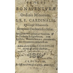 BONAWENTURA (święty; ok. 1221-1274) - Sancti Bonaventvrae Ordinis Minorum [.....