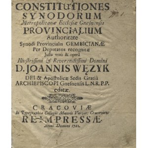 CONSTITUTIONES synodorum metropolitanae Ecclesiae Gnesnensis provincialium authoritate Synodi Provincialis Gem...