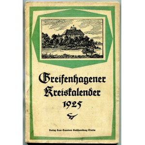 GREIFENHAGENER Kreiskalender für das Jahr 1925. Stettin 1924, Verlag Leon Sauniers Buchhandlung. 23 cm, s...