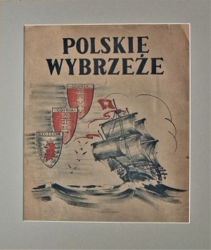 Antoni Suchanek(1901-1982),Polskie Wybrzeże Gdańsk,Gdynia ,Szczecin