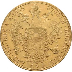 František Josef I., 1848 - 1916, 4 Dukát 1906, 13.877g, dr.hr., vlas.rysky, pěkná