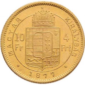 František Josef I., 1848 - 1916, 4 Zlatník 1877 KB (pouze 24.000 ks), 3.226g,