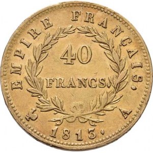 Francie, Napoleon I. jako císař, 1804 - 1814, 1815, 40 Frank 1813 A, Paříž, KM.696.1 (Au900, pouze