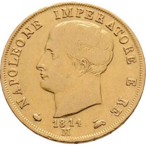 Itálie, Napoleon I., 1804 - 1814, 40 Lira 1814 M, Milano, Cr.12 (Au900), 12.819g,