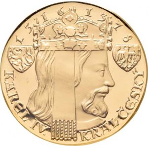 Česká republika - medaile Zlatá koruna, 1993 -, 10-dukátová medaile 2016 - 700 let narození Karla I