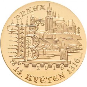 Česká republika - medaile Zlatá koruna, 1993 -, 10-dukátová medaile 2016 - 700 let narození Karla I