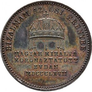 František Josef I., 1848 - 1916, Větší maďarský peníz na korunovaci v Budíně 8.6.1867