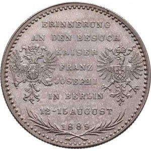 František Josef I., 1848 - 1916, Nesign. - návštěva Fr.Josefa I. v Berlíně 12.8.1889 -