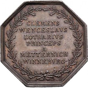 Metternich, Clemens Wenzel Lothar, 1773 - 1859, Weiss - AR osmiúhelníková medaile b.l. - korun. zna