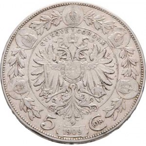 Korunová měna, údobí let 1892 - 1918, 5 Koruna 1909 - Schwartz, 23.907g, dr.hr., dr.rysky,
