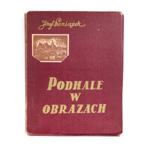 Józef Pieniążek (1888-1953), Podhale w obrazach, 1937