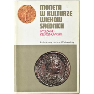 Ryszard Kiersnowski, Moneta w kulturze Wieków Średnich, PIW, Warszawa 1988