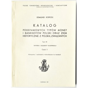 E. Kopicki, Monogramy i wyobrażenia nieheraldyczne na monetach, tom IX, część 3, Warszawa 1989