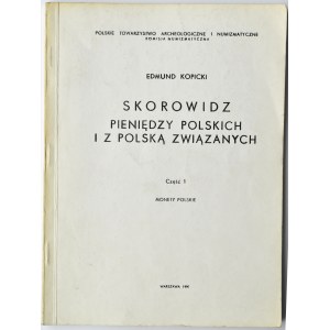 E. Kopicki, Skorowidz pieniędzy polskich i z Polską związanych, Warszawa 1990, tom 1