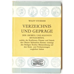 W. Sturmer, Verzeichnis und gepräge der Groben und Kleinen Münzsorten, reprint z 1572, Lipsk