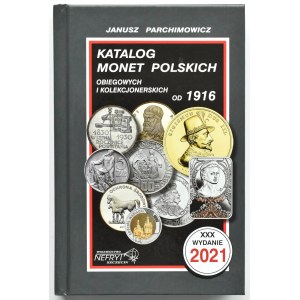 J. Parchimowicz, katalog monet polskich, obiegowych i kolekcjonerskich od 1916, Nefryt, Szczecin 20211