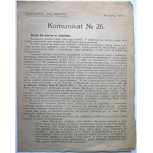 KOMUNIKAT No. 26. 30 marca 1917 r. Drukowane jako rękopis. [Główne zagadnienia] : Dzień 25 marca w Lublinie...